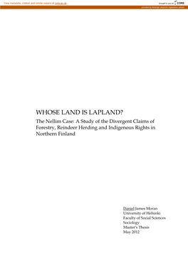 WHOSE LAND IS LAPLAND? the Nellim Case: a Study of the Divergent Claims of Forestry, Reindeer Herding and Indigenous Rights in Northern Finland