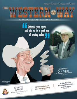 Summer 2017 the WESTERN WAY CONTENTS FEATURES in the Crosshairs: 25 18 10 O.J