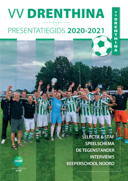 Vv Drenthina D R E Presentatiegids 2020-2021 N T H I N A