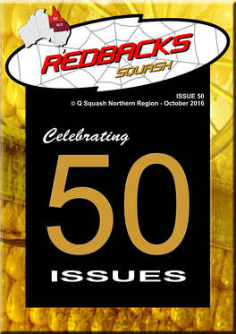 Celebrating 50 ISSUES REDBACKS SQUASH