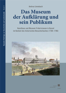 Das Museum Der Aufklärung Und Sein Publikum Und Landeskunde Kassel 1834 E.V