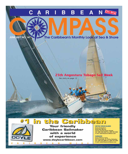 25Th Angostura Tobago Sail Week See Story on Page 12 JUNE 2007 CARIBBEAN COMPASS PAGE 2 a JUNE 2007 CARIBBEAN COMPASS PAGE 3