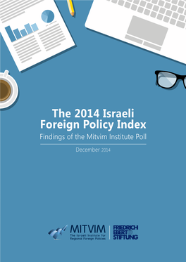 The 2014 Israeli Foreign Policy Index – Findings of the Mitvim Institute Poll