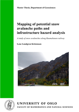 Lene L. Kristensen. Snow Avalanche Paths and Infrastructure Hazard