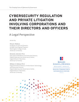 Cybersecurity Regulation and Private Litigation Involving Corporations and Their Directors and Officers