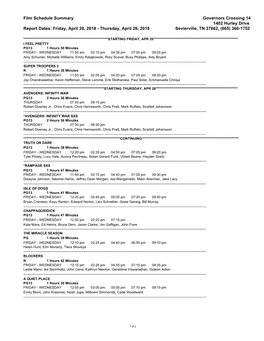 Film Schedule Summary Governors Crossing 14 1402 Hurley Drive Report Dates: Friday, April 20, 2018 - Thursday, April 26, 2018 Sevierville, TN 37862, (865) 366-1752