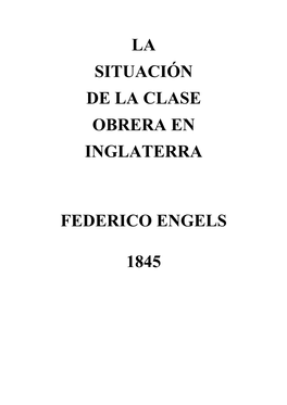 La Situación De La Clase Obrera En Inglaterra Federico Engels 1845