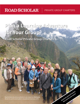 Plan a Learning Adventure for Your Group Road Scholar Private Group Charters