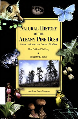 Natural History of the Albany Pine Bush Albany and Schenectady Counties, New York