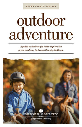 A Guide to the Best Places to Explore the Great Outdoors in Brown County, Indiana