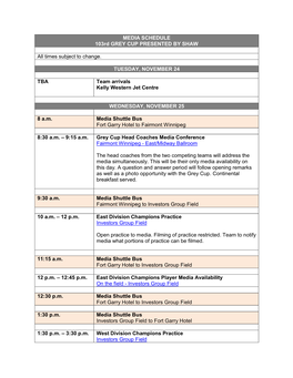 MEDIA SCHEDULE 103Rd GREY CUP PRESENTED by SHAW All Times