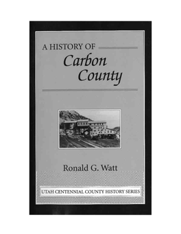 A History of Carbon County, Utah Centennial County History Series