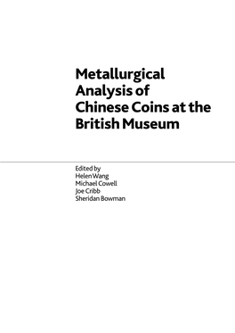 Metallurgical Analysis of Chinese Coins at the British Museum