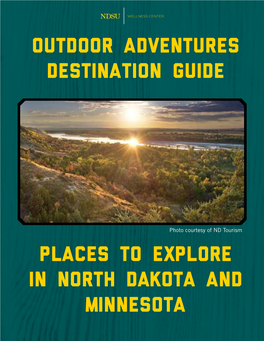 Outdoor Adventures Destination Guide Places to Explore in North Dakota