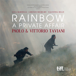 A PRIVATE AFFAIR PAOLO & VITTORIO TAVIANI SYNOPSIS PAOLO and VITTORIO TAVIANI “O, NOW FOREVER FAREWELL the TRANQUIL MIND, FAREWELL the PLUMED TROOPS and the BIG WARS