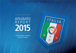 Integrated Report 2015 2015 Federazione Italiana Giuoco Calcio
