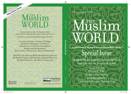 Muslim Modernities: Interdisciplinary Insights Across Time and Space October 2015 Guest Editors Daren E