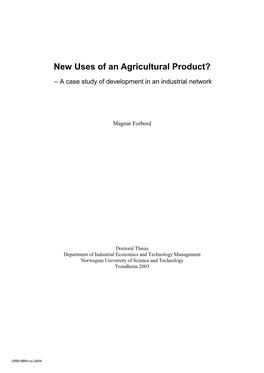 New Uses of an Agricultural Product?