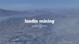 190725 - Lundin Mining - Corporate Presentation - Final.Pdf