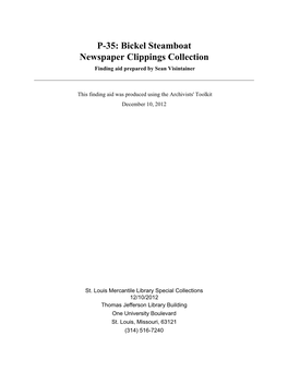 P-35: Bickel Steamboat Newspaper Clippings Collection Finding Aid Prepared by Sean Visintainer