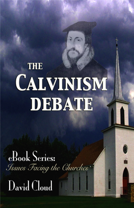 The Calvinism Debate