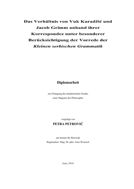 Das Verhältnis Von Vuk Karadžić Und Jacob Grimm Anhand Ihrer Korrespondez Unter Besonderer Berücksichtigung Der Vorrede Der Kleinen Serbischen Grammatik