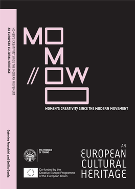 European Cultural Heritage Women’S Creativity Since the Modern Movement an European Cultural Heritage Women’S Creativity Since the Modern Movement