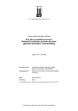 Etne, Ølen Og Vindafjord Kommune: Reduserte Kostnader Og Bedre Tjenester Gjennom Samarbeid / Sammenslåing