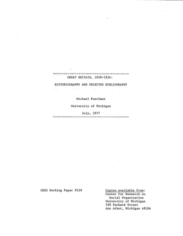 GREAT BRITAIN; 1828-1834: HISTORIOGRAPHY and SELECTED BIBLIOGRAPHY Michael Pearlman University of Michigan July, 1977 CRSO Worki