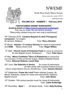 North West Early Music Forum Charity Registration Number 508218 NEWSLETTER VOLUME XLIII NUMBER 1 February 2019