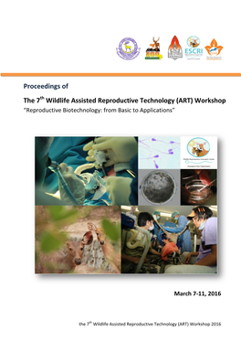 Proceedings of the 7 Wildlife Assisted Reproductive Technology (ART