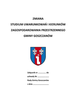 Zmiana Studium Uwarunkowań I Kierunków Zagospodarowania Przestrzennego Gminy Goszczanów