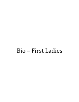 Bio – First Ladies