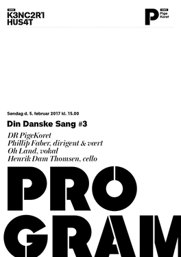 Din Danske Sang #3 DR Pigekoret Phillip Faber, Dirigent & Vært Oh