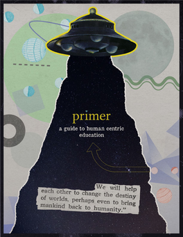 Primer Outlines the Philosophy of Progressive Education, Which Is the Antithesis of the Growing Movement to Test, Retest, and Dehumanize the Education Process