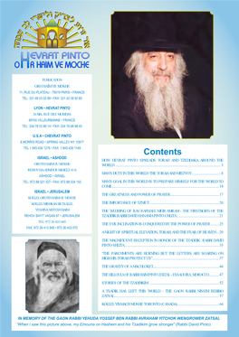 Contents Israel • Ashdod How Hevrat Pinto Spreads Torah and Tzeddaka Around the Oroth Haim Ou Moshe World
