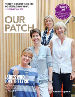 Ladies Who Love the Lyric Why Hammersmith’S Revamped Theatre Complex Is So Special SEE PAGES 8–9