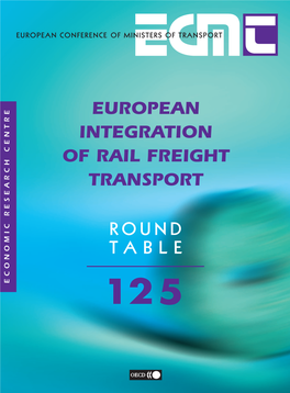 ECMT Round Tables : European Integration of Rail Freight Transport