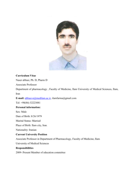Curriculum Vitae Naser Abbasi, Ph. D, Pharm D Associate Professor Department of Pharmacology , Faculty of Medicine, Ilam Univer