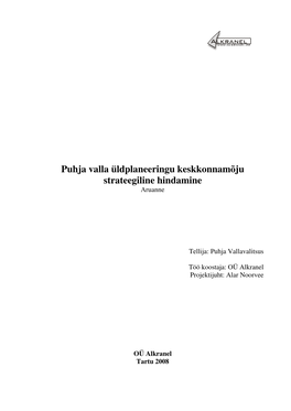 Puhja Valla Üldplaneeringu Keskkonnamõju Strateegiline Hindamine Aruanne