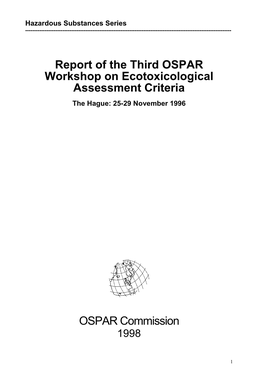 Report of the Third OSPAR Workshop on Ecotoxicological Assessment Criteria the Hague: 25-29 November 1996