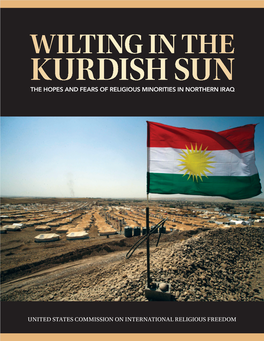 Wilting in the Kurdish Sun the Hopes and Fears of Religious Minorities in Northern Iraq