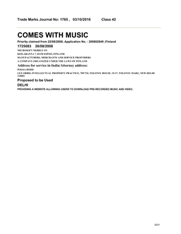 COMES with MUSIC Priority Claimed from 22/08/2008; Application No