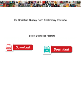 Dr Christine Blasey Ford Testimony Youtube