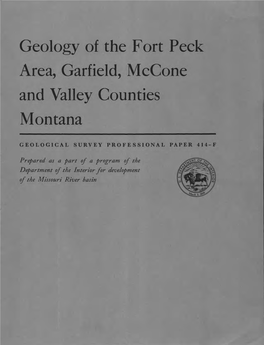 Geology of the Fort Peck Area, Garfield, Mccone and Valley Counties Montana