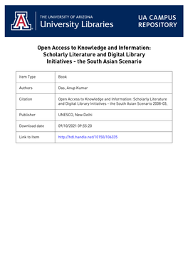 Open Access to Knowledge and Information: Scholarly Literature and Digital Library Initiatives - the South Asian Scenario