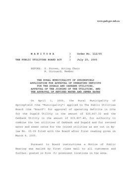 M a N I T O B a ) Order No. 112/05 ) the PUBLIC UTILITIES BOARD ACT ) July 20, 2005 BEFORE: S. Proven, Acting