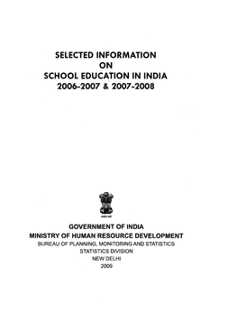 Selected Information on School Education in India 2006-2007 & 2007-2008