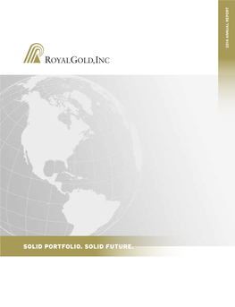 Royal Gold, Inc. Acquires and Manages Precious Metals Royalties and Streams, with a Primary Focus on Gold