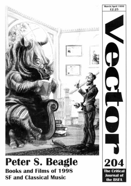 Peter S. Beagle 204 Books and Films of 1998 the Critical Journal of SF and Classical Music the BSFA Vector » the Critical Journal of the BSFA